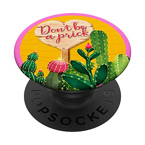 Prickly Pear Cactus Don t Be a Prick Succulents Cacti Plants PopSockets PopGrip Swappable Grip for Phones and Tablets Prickly Pear Cactus Don t Be a Prick Succulents Cacti Plants PopSockets PopGrip Swappable Grip for Phones and Tablets