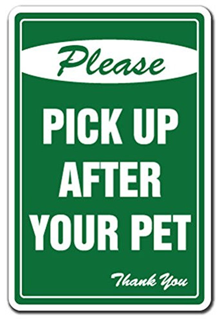1080 Graphics Please Pick Up After Your Pet No Dog Poop Sign Signs Clean Remove Dogs Scoop Sticker 8 inchx5 inch
