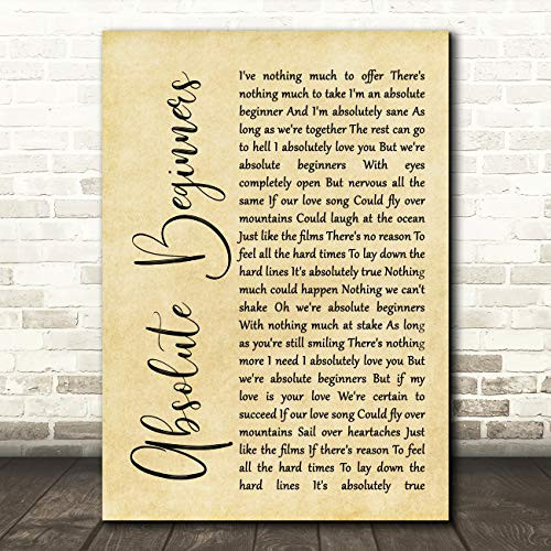 Absolute Beginners Rustic Script Song Lyric Quote Wall Art Gift Print