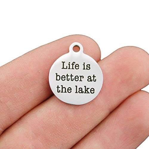Lake Stainless Steel Charm - Life is better at the lake - Exclusive Line - Quantity Options - BFS261