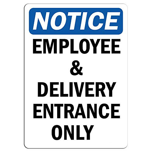 Notice - Employee and Delivery Entrance Only Sign - Label Decal Sticker Retail Store Sign Sticks to Any Surface 8 inch