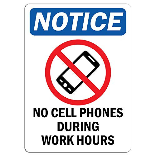 Notice - No Cell Phones During Work Hours Sign with Symbol - Label Decal Sticker Retail Store Sign Sticks to Any Surface 8 inch