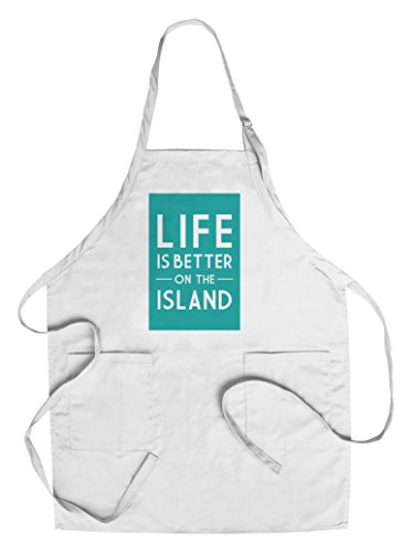 Life is Better on the Island - Simply Said  Cotton Polyester Chef s Apron