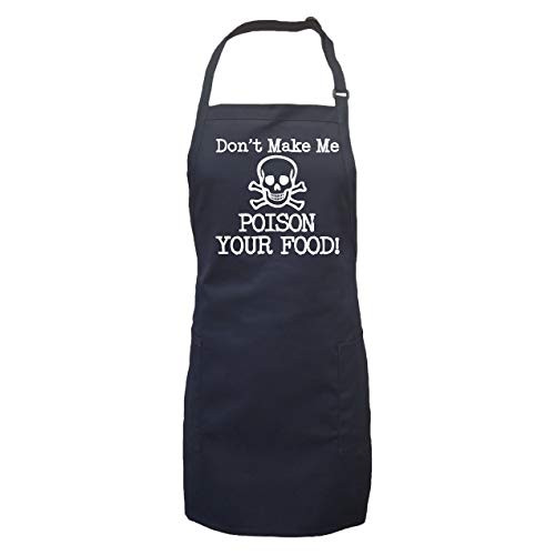 Don t Make Me Poison Your Food  Apron with 2 patch pockets in Navy - One Size