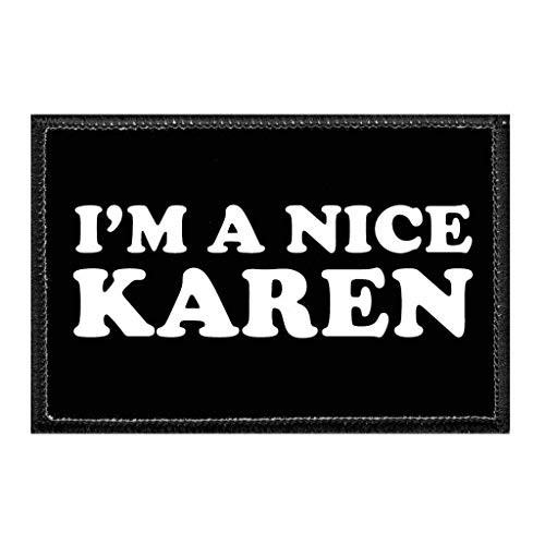 I m A Nice Karen   Hook and Loop Attach for Hats  Jeans  Vest  Coat   2x3 in   by Pull Patch