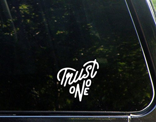 Sweet Tea Decals Trust No One - 3 3 4 inch x 4 inch - Vinyl Die Cut Decal Bumper Sticker for Windows Trucks Cars Laptops Macbooks Etc. Sweet Tea Decals Trust No One - 3 3 4 inch x 4 inch - Vinyl Die Cut Decal Bumper Sticker for Windows Trucks Cars Laptops Macbooks Etc.