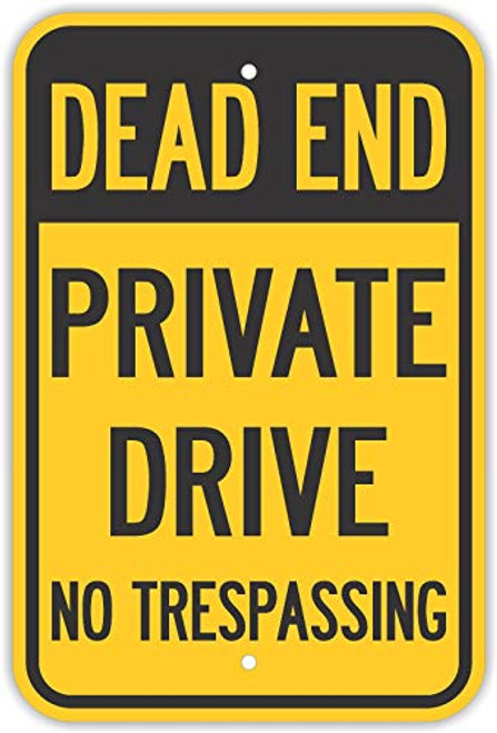 Traffic Signs - Dead End Private Drive No Trespassing Signs Keep Out 12 Inch by 18 Inch Aluminum Sign Street Weather Approved Sign 0.04 Thickness