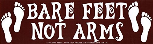 Bare Feet Not Arms - Peace   Anti-War Magnetic Bumper Sticker   Decal Magnet  7.5 inch  X 3.75 inch
