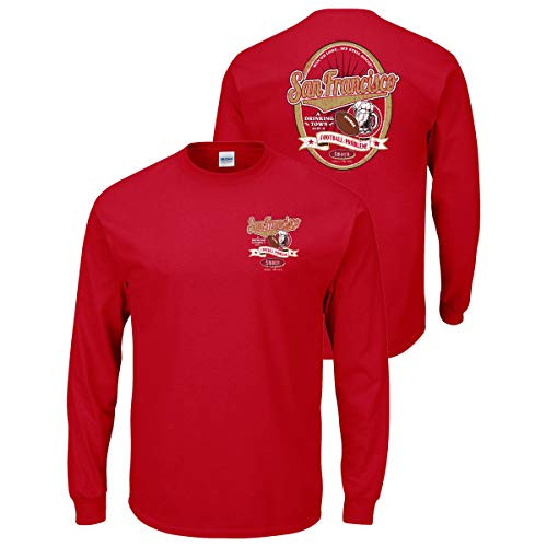 San Francisco Football Fans. A Drinking Town with a Football Problem. Red T-Shirt  Sm-5X   Long Sleeve  Large