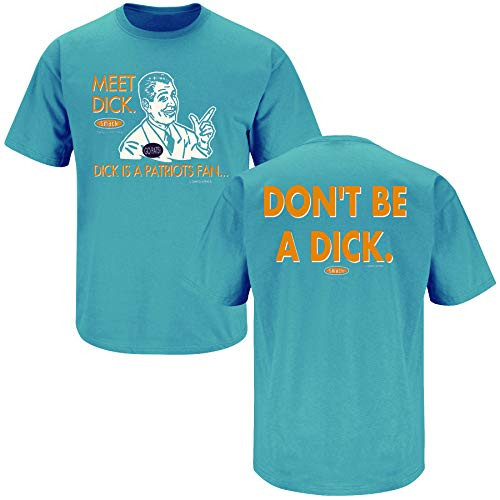 Miami Football Fans. Don t Be A D ck  Anti-Patriots . Aqua T-Shirt  Sm-5X   Short Sleeve  3XL