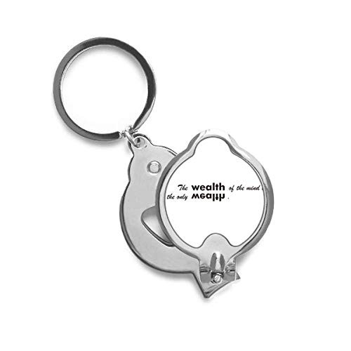 Quote The Wealth of Mind is The Only Wealth Finger Nail Clippers Scissor Stainless Steel Cutter