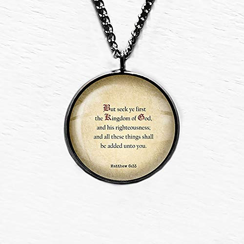 Matthew 6 33 Seek ye first the Kingdom of God King James Version KJV Bible Pendant Necklace Matthew 6 33 Seek ye first the Kingdom of God King James Version KJV Bible Pendant Necklace