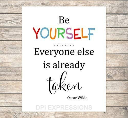Oscar Wilde Quote Art Print  Be Yourself  Everyone Else Is Already Taken  Inspirational Quote Print  Unframed Print  8 inch x10 inch  Art Print - D546