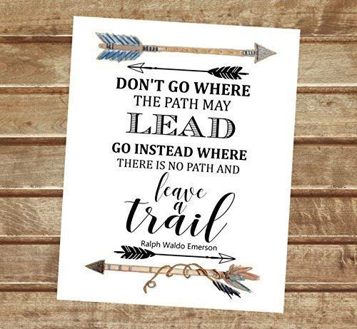 Ralph Waldo Emerson Quote Art Print  Don t Go Where The Path May Lead  Inspirational Quote Print  Unframed Print  Arrows And Feathers  8 inch x10 inch  Art Print - L727