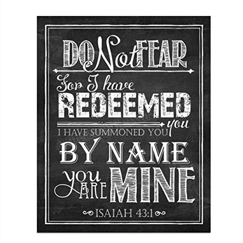 inch Do Not Fear  For I Have Redeemed You inch -Isaiah 43 1. Bible Verse Wall Print-8x10 inch -Chalkboard Scripture Wall Art Replica-Ready to Frame. Home Décor-Office Décor-Christian Gifts. Great Verse For Courage.