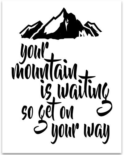 Your Mountain Is Waiting - 11x14 Unframed Typography Art Print - Great Inspirational Gift Under  15