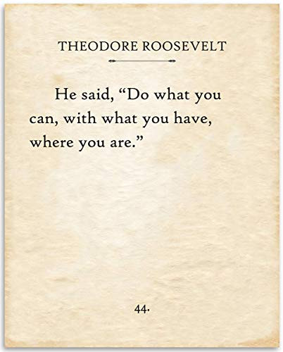 Theodore Roosevelt - Do What You Can - 11x14 Unframed Typography Book Page Print - Great Inspirational and Motivational Gift and Decor Under  15