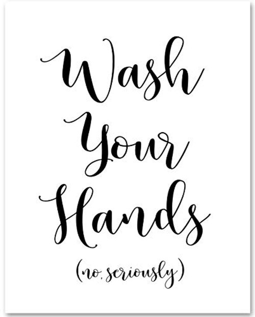 Wash Your Hands - 11x14 Unframed Typography Art Print - Makes a Great Gift Under  15 for Bathroom Decor