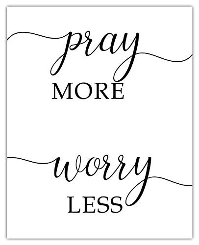Pray More Worry Less Typography Wall Art Print  Unique Room Decor -  8x10  Unframed Picture - Great Gift Idea Under  15