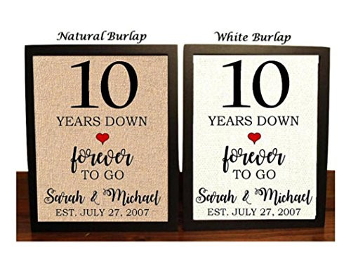 10th Anniversary Burlap Gift   10th Wedding Anniversary Gift   Gift for 10th Anniversary   10 Years Down Forever to Go   10 Years of Marriage