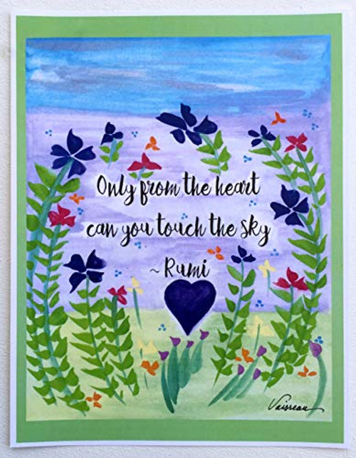 Only from the heart can you touch the sky 8x11 Rumi poster - Heartful Art by Raphaella Vaisseau Only from the heart can you touch the sky 8x11 Rumi poster - Heartful Art by Raphaella Vaisseau