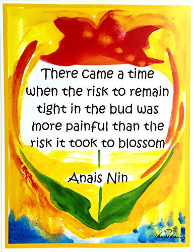There came a time when the risk 8x11 Anais Nin poster - Heartful Art by Raphaella Vaisseau