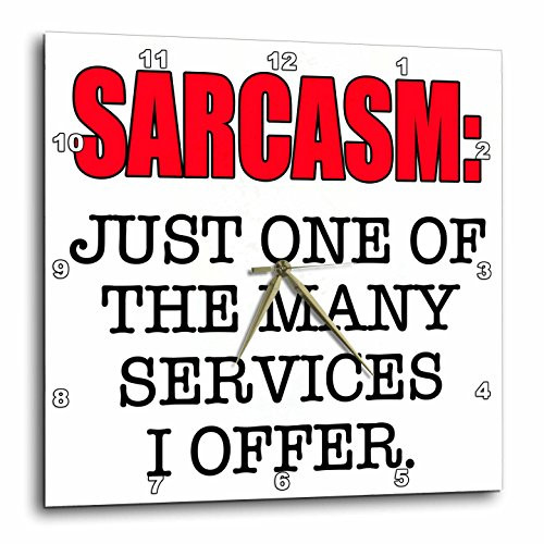 3dRose DPP_202868_1 Sarcasm Just One of The Many Services I Offer, Red Wall Clock, 10 by 10"