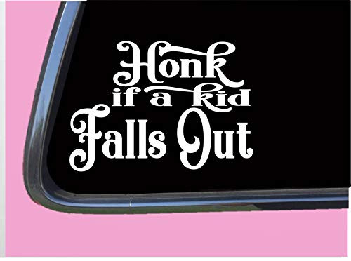 Honk if a Kid Falls Out TP010 vinyl 6 inch  Decal Sticker pregnant baby on board mom motherhood