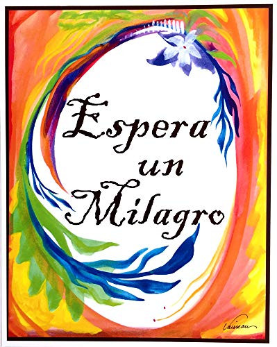 Espera un milagro 11x14 Espanol expect a miracle poster - Heartful Art by Raphaella Vaisseau