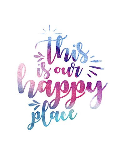 This is Our Happy Place - Wall Decor Art Print - 8x10 unframed print - great for bedroom or home decor