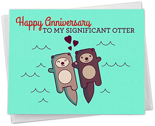 Cute Otter Pun Anniversary Card inch Happy Anniversary to My Significant Otter inch  for Boyfriend Girlfriend Husband or Wife