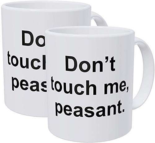 Willcallyou Pack of 2 Don t touch Me Peasant 11 Ounces Funny White Coffee Mug Willcallyou Pack of 2 Don t touch Me Peasant 11 Ounces Funny White Coffee Mug