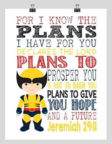 Wolverine Superhero Inspirational Nursery Decor Art Print - For I Know The Plans I Have For You - Jeremiah 29 11 - Multiple Sizes