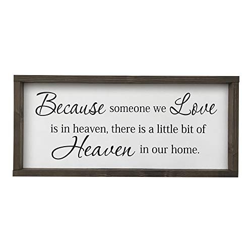 Farmhouse Sign 25x11 inches Because Someone We Love is in Heaven Farmhouse Sign 25x11 inches Because Someone We Love is in Heaven
