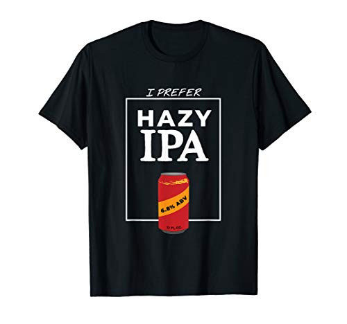 Hazy IPA Craft Beer Micro Brewery T-Shirt
