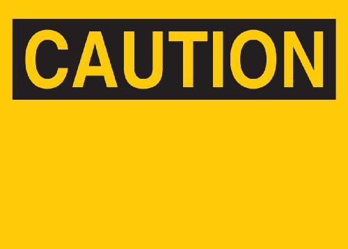 Brady 76006 Premium Fiberglass Blank Sign - Preprinted Headers, 14" X 20", Legend "Caution"