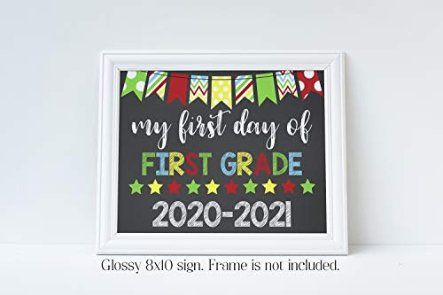 My first day of First Grade 2020-2021 First Day of First Grade Sign  First Day of School Sign  Back to School Sign  2020 Glossy 8x10 Sign  Frame is NOT included