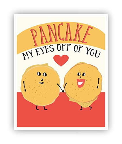 Pancake My Eyes Off Of You Pun Poster 11 x 14