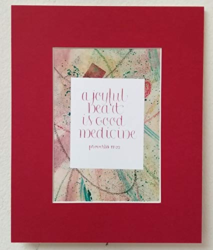 A joyful heart is good medicineProverbs 17 22 - Hand-lettered Christian Calligraphy  Bible Scripture - Christian Wall Art - portrait print matted for 8 X 10 frame  not incl  - 1123PHM000M03