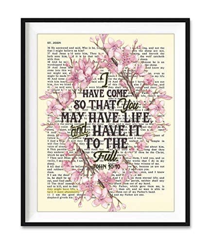 Vintage Bible Page Verse Scripture - I Have Come So That You May Have Life and Have It To the Full - John 10 10 Christian Art Print  Unframed  Christian Wall and Home Decor Poster  All Sizes