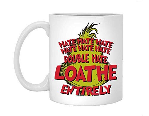 Double hate Grinch Mug  Grinch Christmas  Double Hate Loathe Entirely  Dr Seuss Quotes  How The Grinch Stole Christmas  Christmas Coffee Mug  Gifts  11oz  15oz