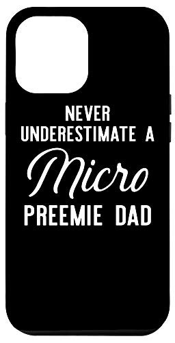 iPhone 12 Pro Max Micro Preemie NICU Dad Never Premature Birth Case