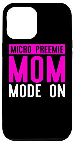 iPhone 12 Pro Max Micro Preemie NICU Mom On Premature Birth Case