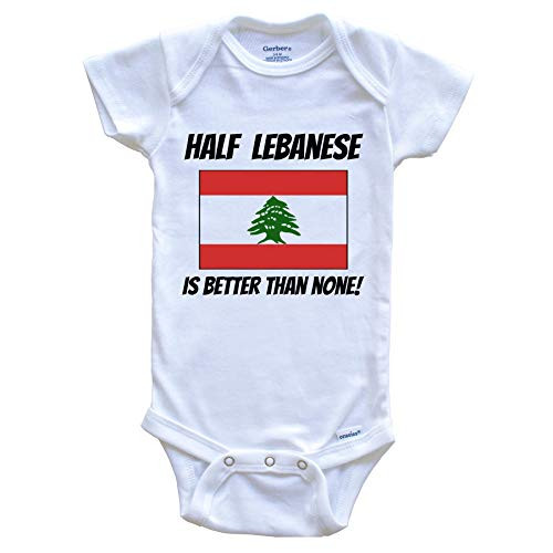 Half Lebanese is Better Than None Lebanon Flag Funny Baby Onesie  24 Months White