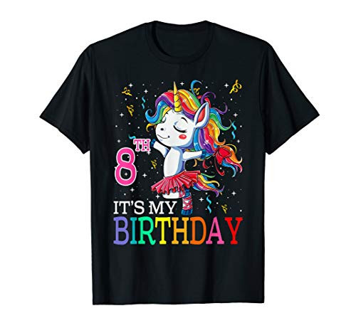 Kids It s My 8th Birthday Unicorn 8 Year Old Girls T-Shirt