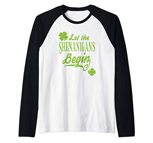 Funny St Patrick s Day Let The Shenanigans Begin Shamrock Raglan Baseball Tee