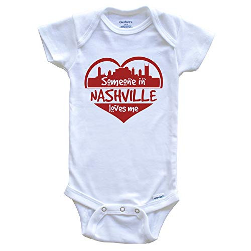 Someone in Nashville Loves Me Nashville Tennessee Skyline Heart Baby Onesie  6-9 Months White
