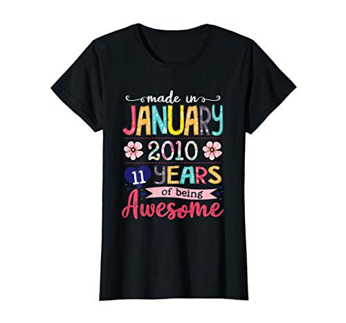 January Girls 2010 Birthday Gift 11 Years Old Made in 2010 T-Shirt January Girls 2010 Birthday Gift 11 Years Old Made in 2010 T-Shirt