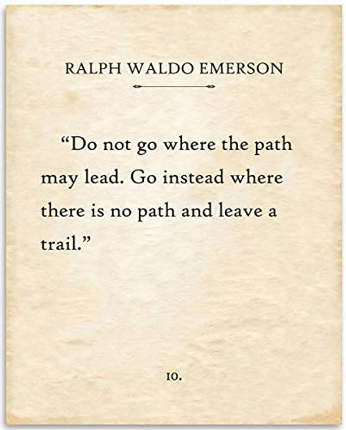 Ralph Waldo Emerson - Do Not Go Where The Path May Lead - 11x14 Unframed Typography Book Page Print - Great Motivational and Inspirational Gift and Decor Under  15