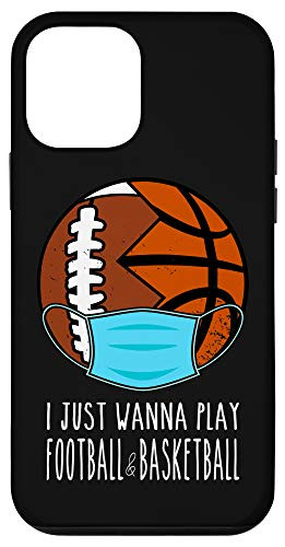 iPhone 12 mini I Just Wanna Play Football And Basketball Case